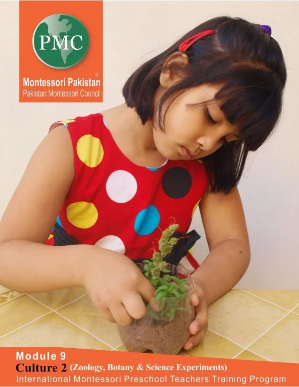Module 9 - Montessori Culture B (Zoology, Botany and Science Experiments)